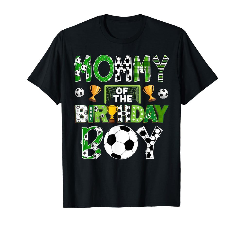 Mommy Birthday Soccer Player Game T-Shirt - Casual Everyday Wear Men Women
