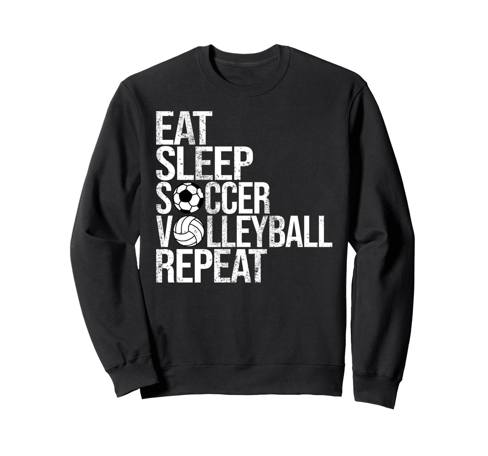 Eat Sleep Soccer Volleyball Repeat Sweatshirt - Trendy Graphic for Adults