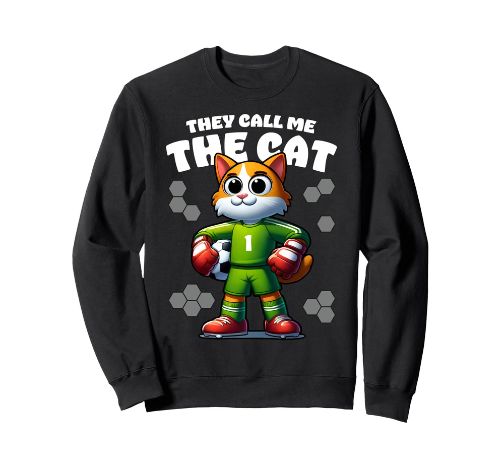 They Call Me Cat Soccer Sweatshirt - Casual Everyday Wear for Adults