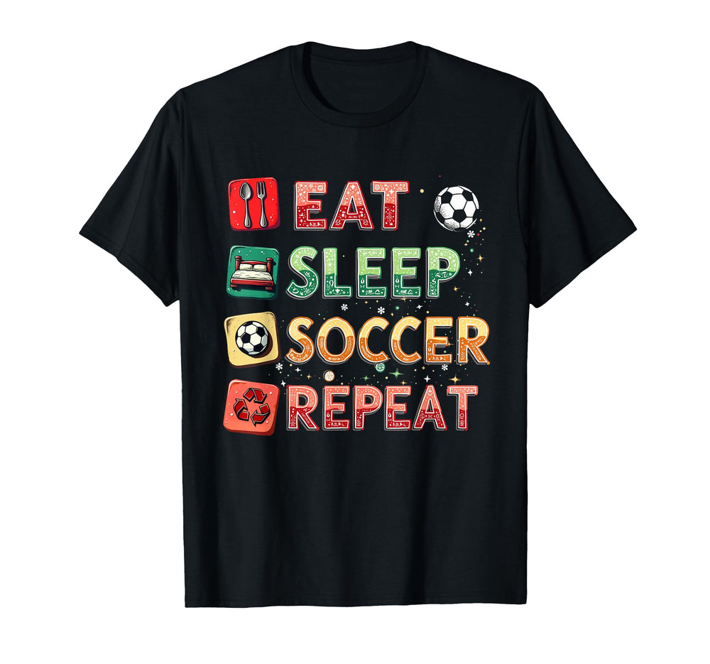 Eat Sleep Soccer Repeat Funny Soccer T-Shirt - Streetwear Style for Adults