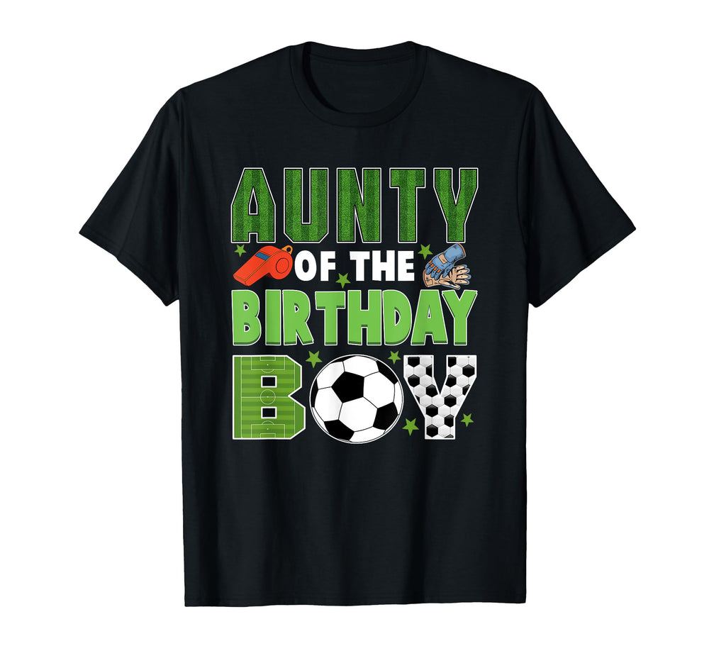 Aunty Birthday Soccer Group Family Matching T-Shirt - Graphic Print Unisex