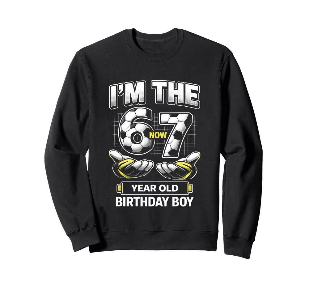 Birthday I Was 6 Now Im 7 Six Seven Sweatshirt - Unique Graphic Men Women