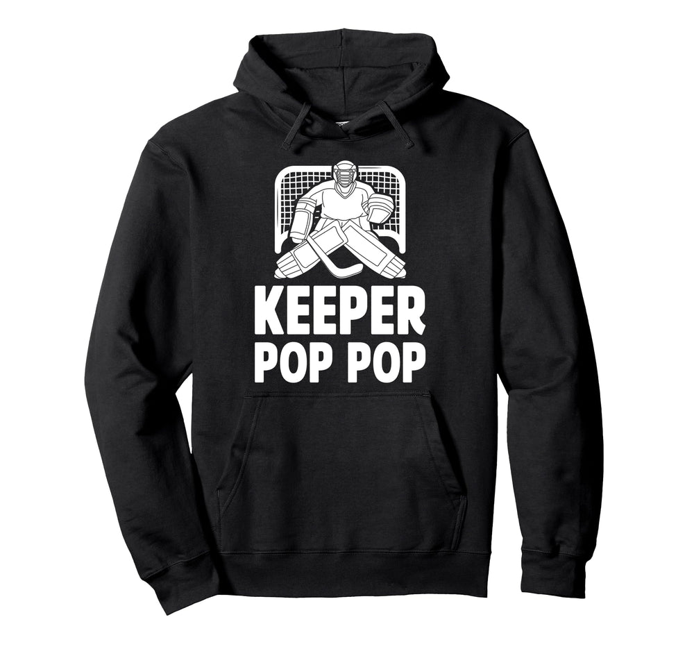Ice Hockey Keeper Pop Pop Ice Hockey Hoodie - Novelty Apparel Unisex