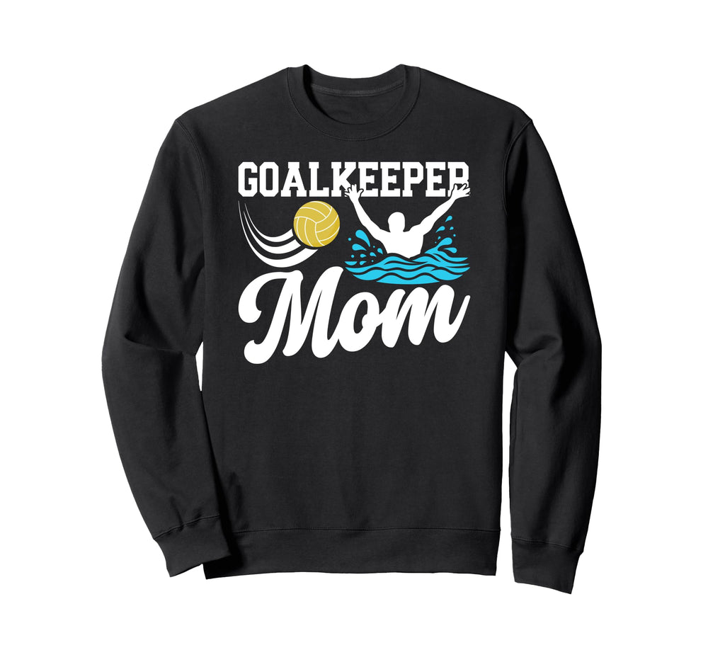 Water Polo Goalkeeper Mom Water Polo Sweatshirt - Trendy Graphic Unisex