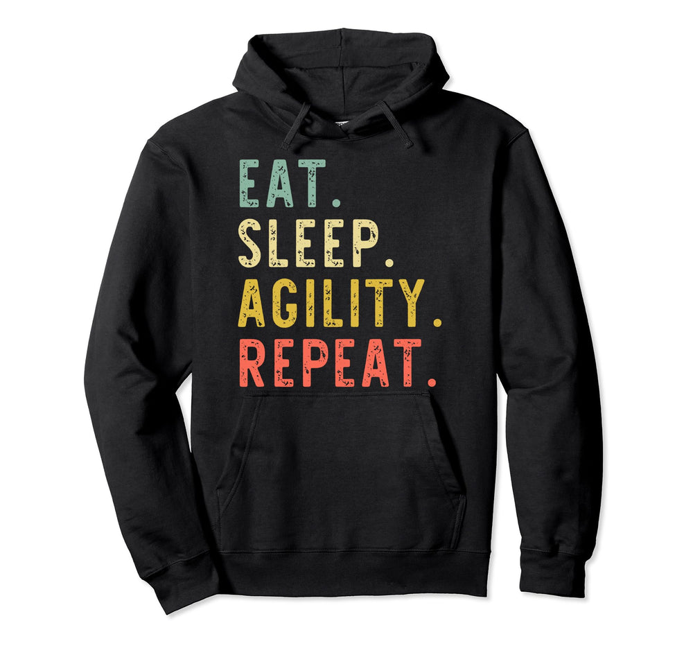 Eat Sleep Agility Repeat Dog Hoodie - Unique Graphic Unisex
