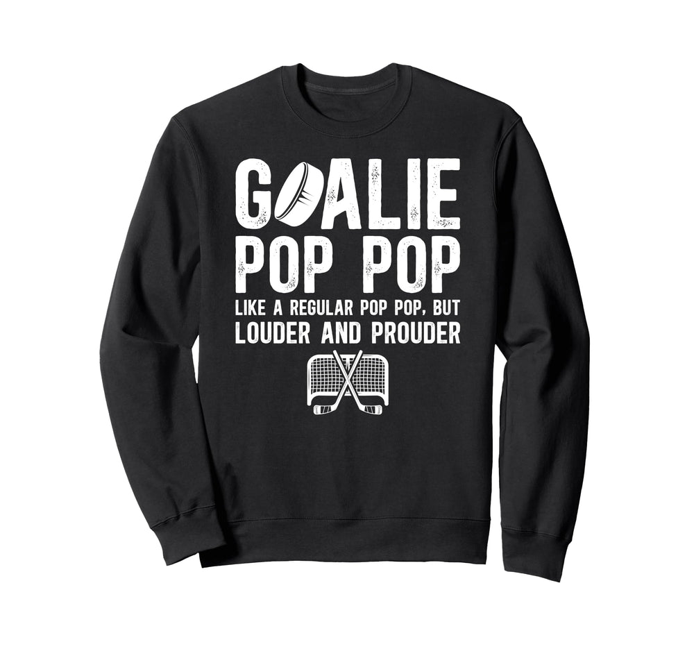 Hockey Goalie Pop Pop Ice Sweatshirt - Casual Everyday Wear for Adults