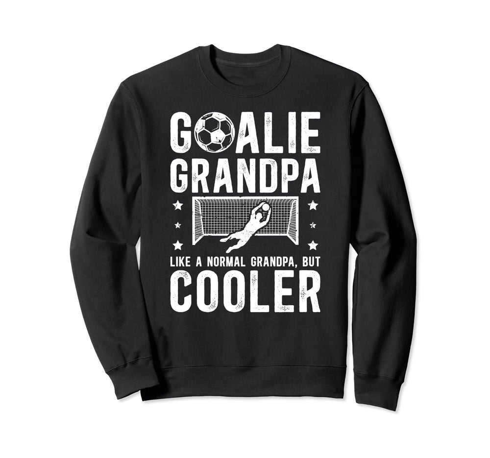Soccer Goalie Grandpa Soccer Sweatshirt - Novelty Apparel Unisex
