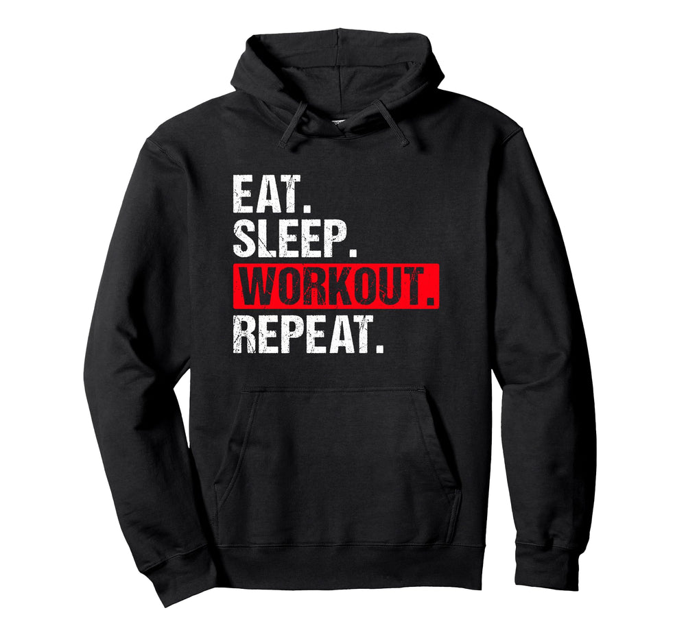 Eat Sleep Workout Repeat Funny Workout Hoodie - Custom Art Print for Adults