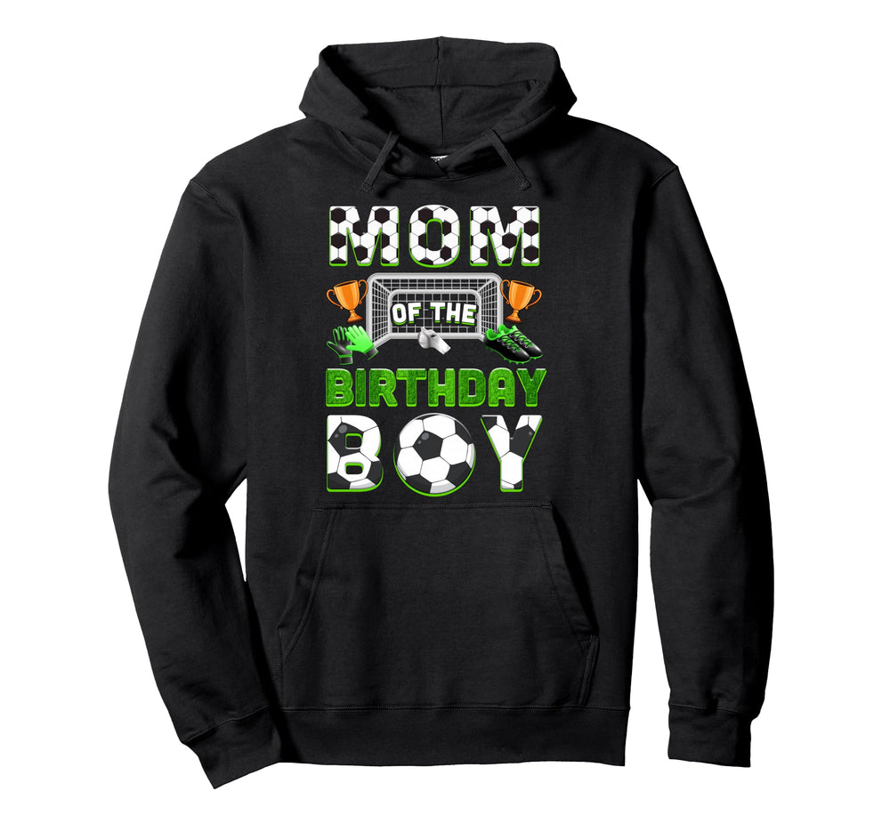 Mom Birthday Soccer Family Matching Hoodie - Streetwear Style Men Women