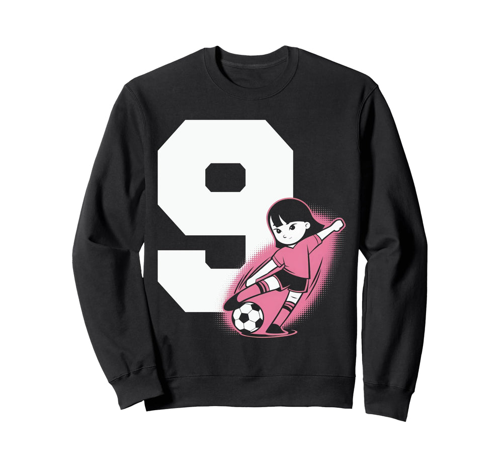 9 Soccer Birthday Gift Soccer Sweatshirt - Casual Everyday Wear for Adults