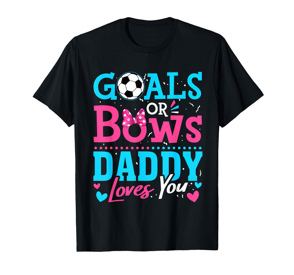 Gender Reveal Goals Or Bows Daddy T-Shirt - Custom Art Print for Adults