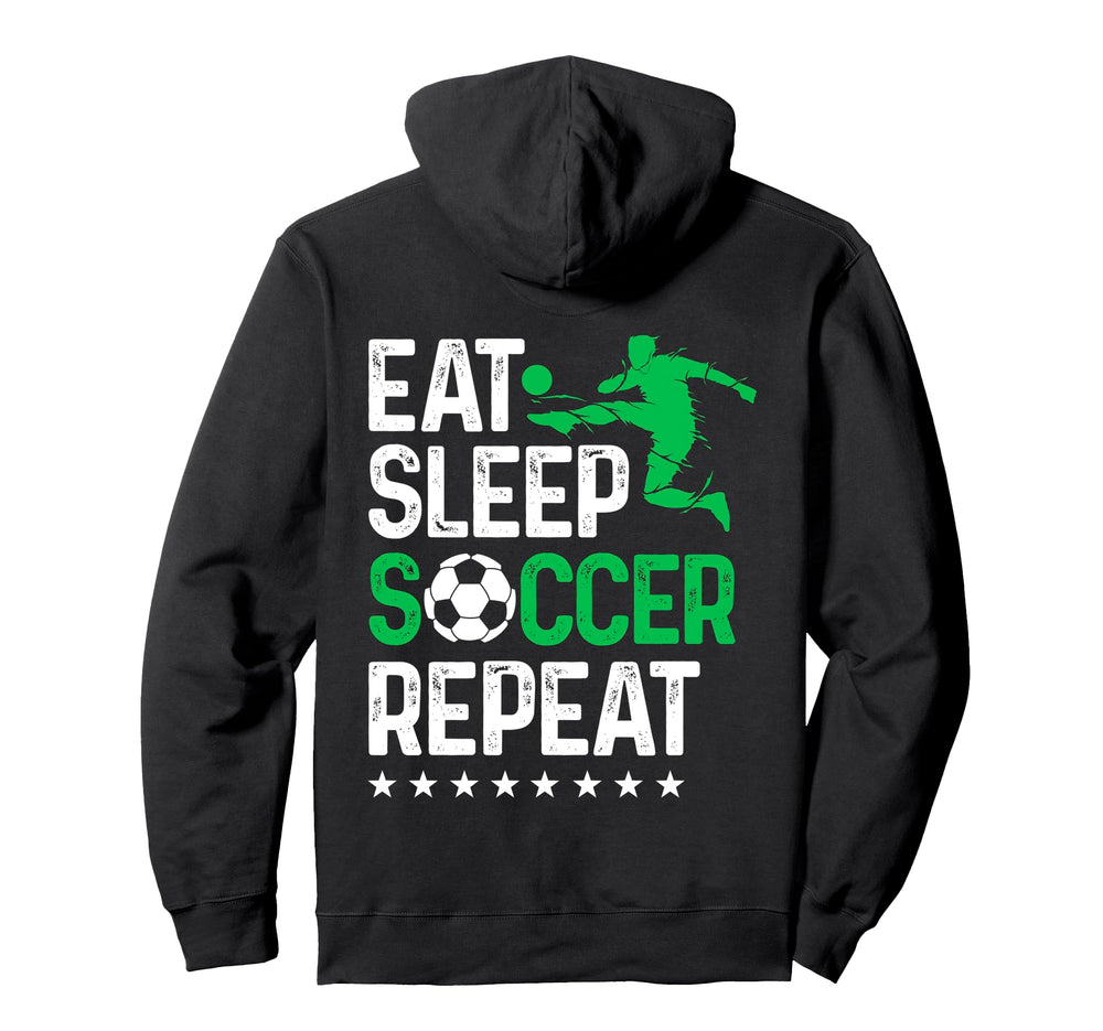 Eat Sleep Soccer Repeat Sport Player Hoodie - Fun Novelty Design Unisex
