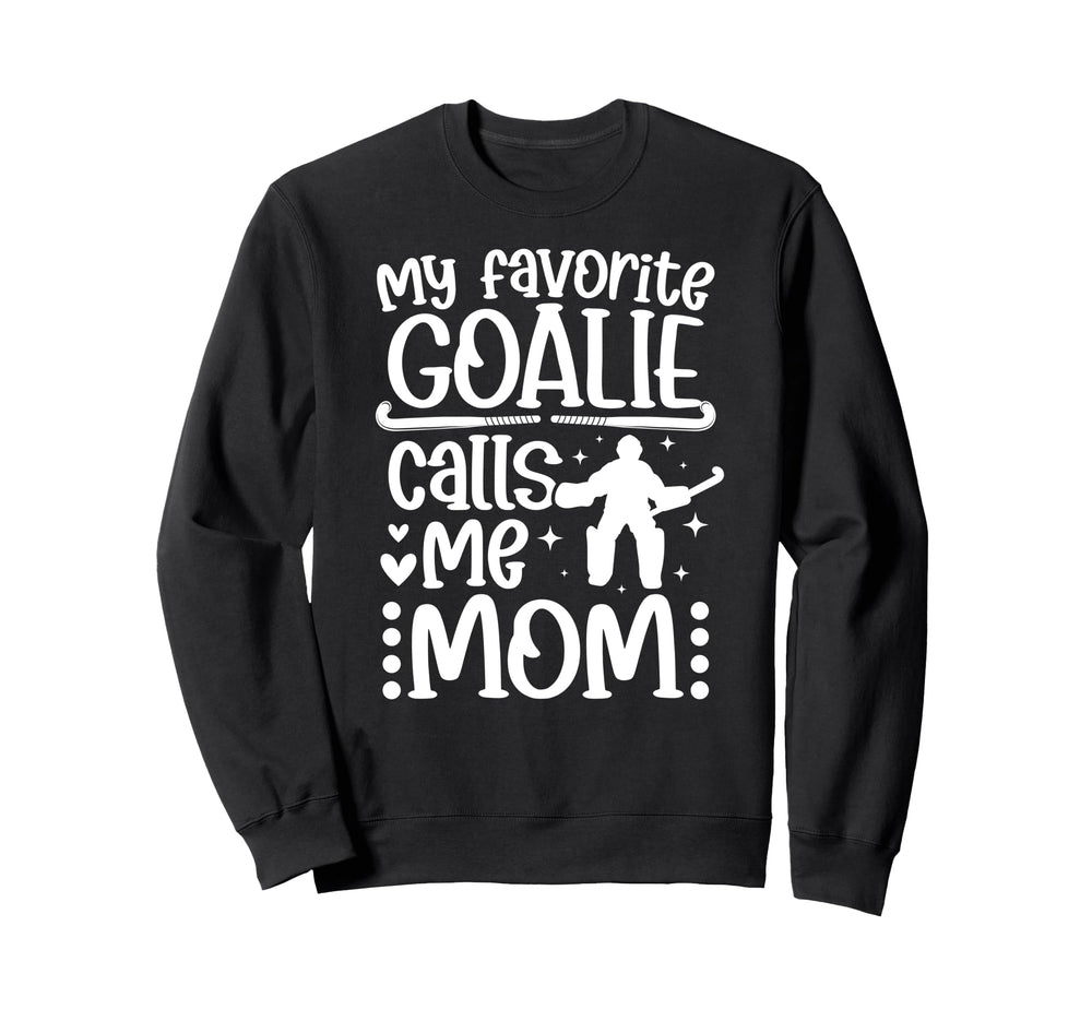Field Hockey Goalkeeper Mom Proud Sweatshirt - Streetwear Style Unisex