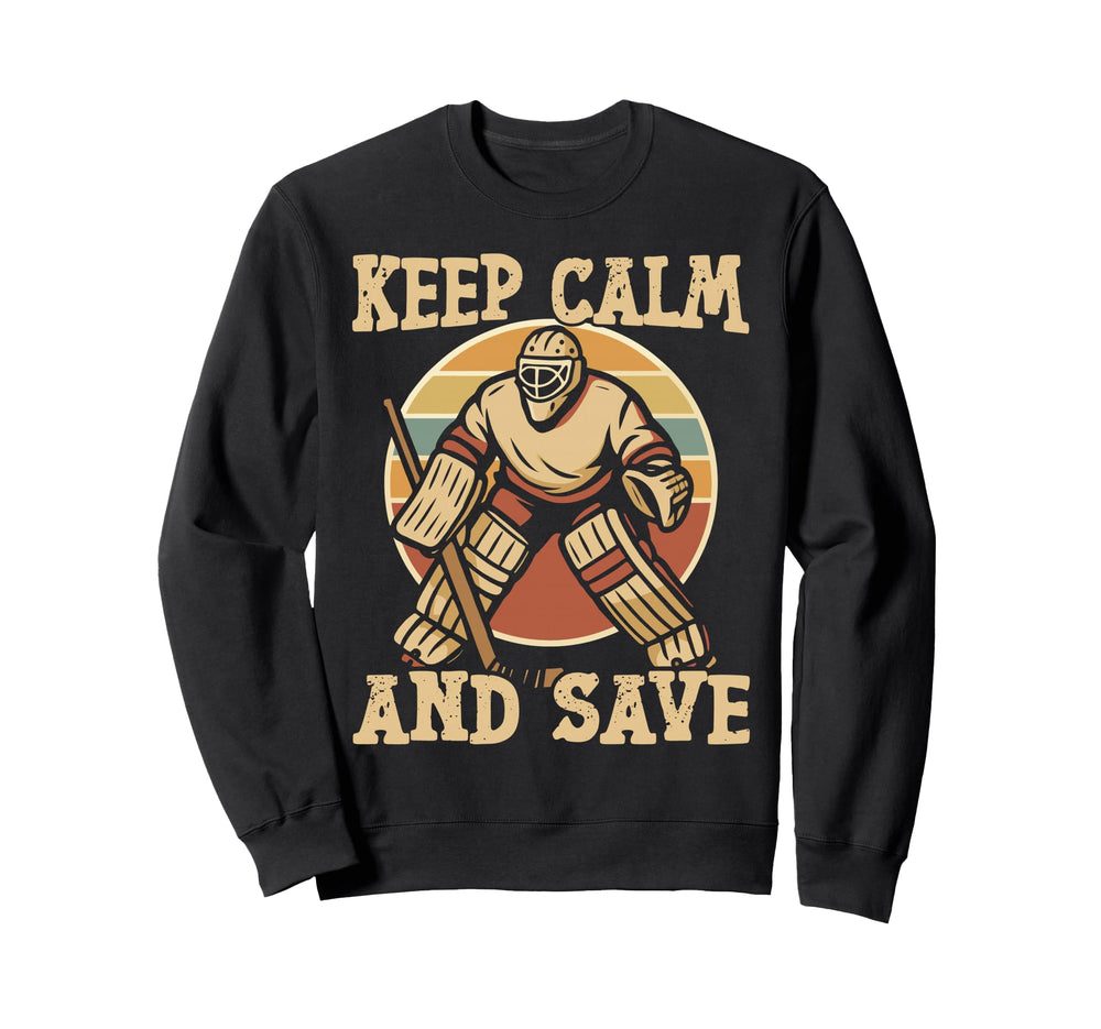 Ice Hockey Goalie Goalkeeper Keep Sweatshirt - Trendy Graphic Men Women