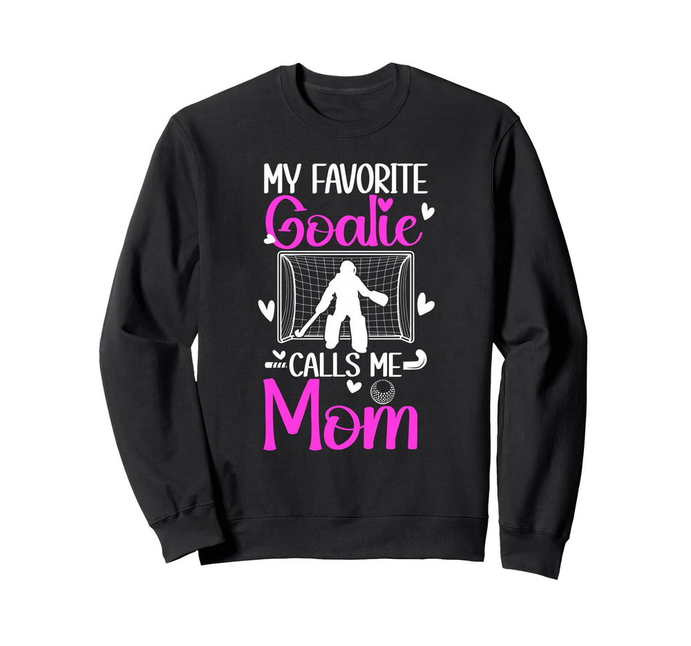 Field Hockey Goalkeeper Mom Sweatshirt - Casual Everyday Wear for Adults