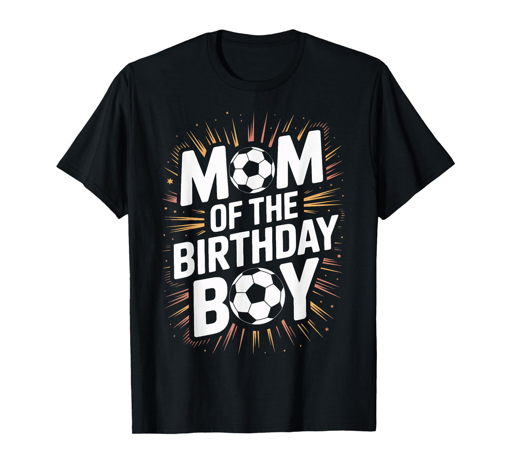 Proud Soccer Mom Birthday Soccer Parent T-Shirt - Graphic Print Unisex
