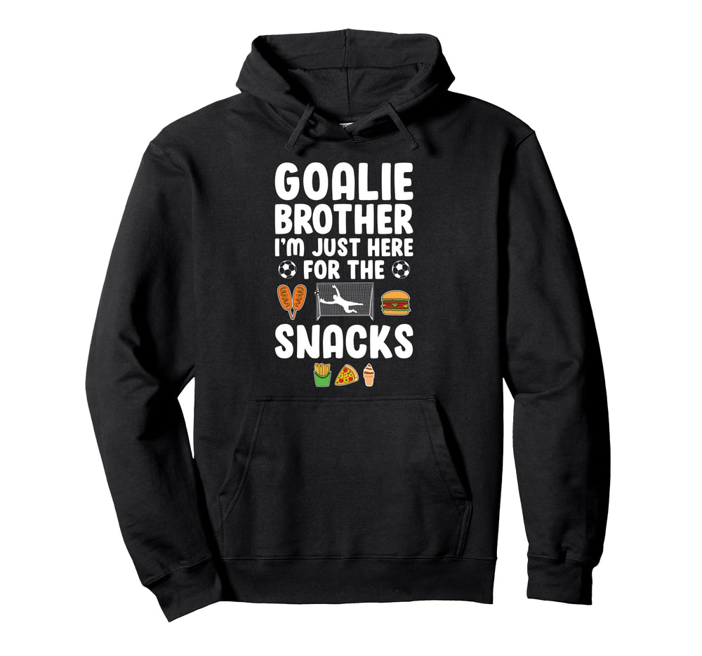 Funny Soccer Goalie Brother Soccer Hoodie - Trendy Graphic Men Women
