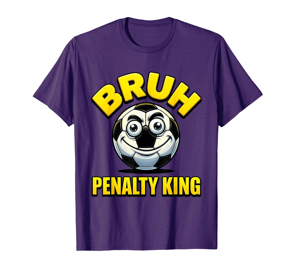 Bruh Penalty King Soccer Ball T-Shirt - Minimalist Print Men Women