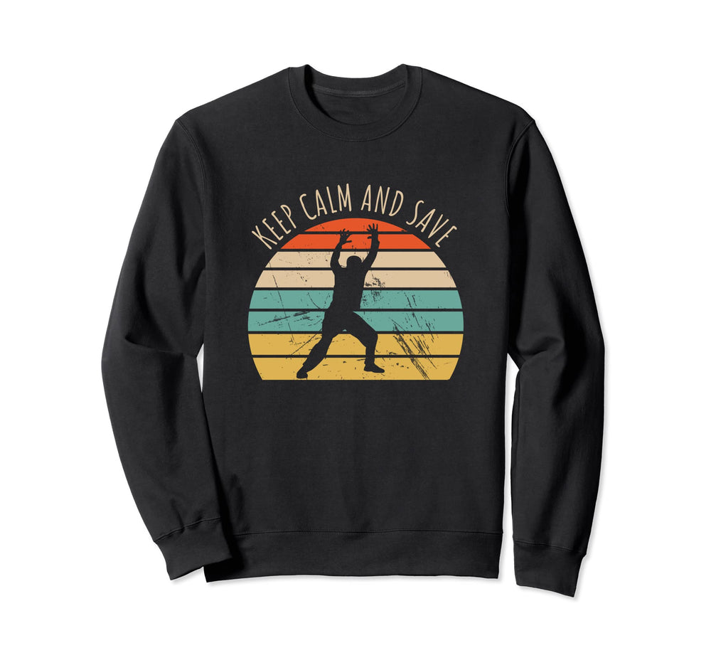 Keep Calm And Save Handball Sweatshirt - Aesthetic Graphic Men Women