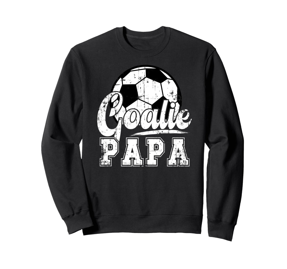 Soccer Goalie Papa Grandpa Papa Sweatshirt - Aesthetic Graphic Unisex