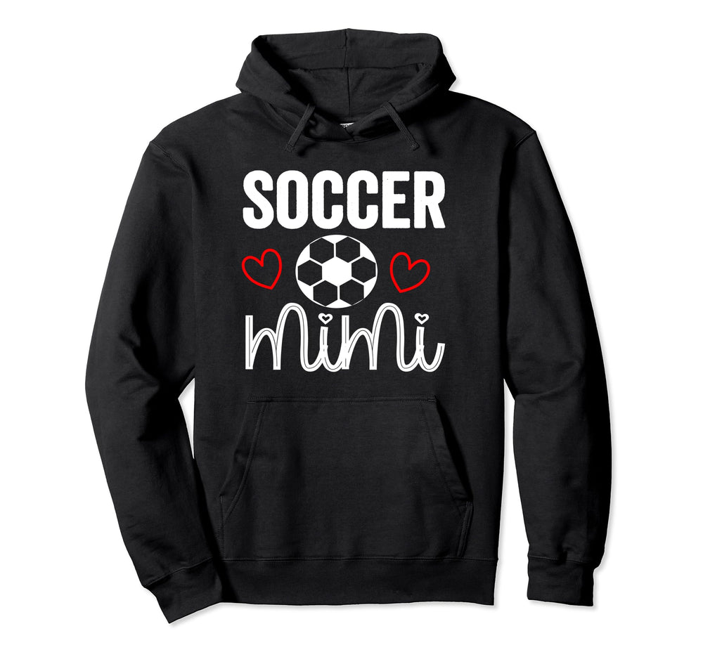 Soccer Mimi Proud Funny Sports Mom Soccer Hoodie - Custom Art Print Unisex