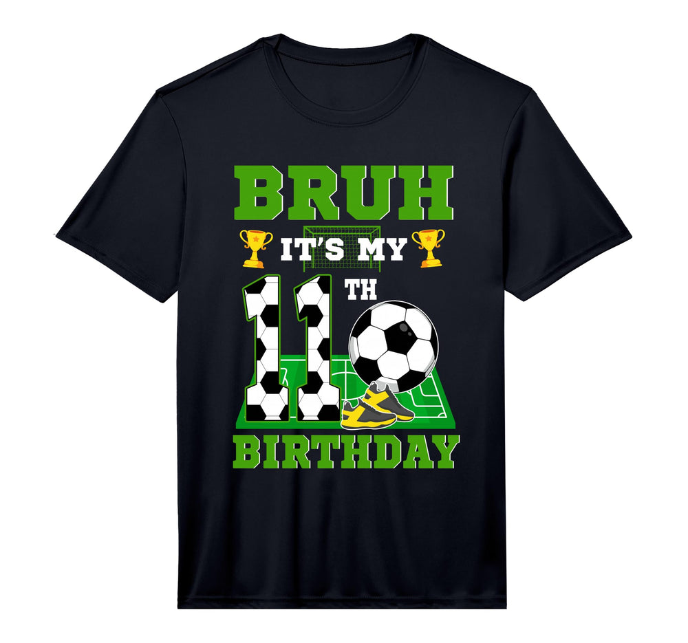 Bruh Its My 11Th Birthday Soccer Theme T-Shirt - Trendy Graphic for Adults