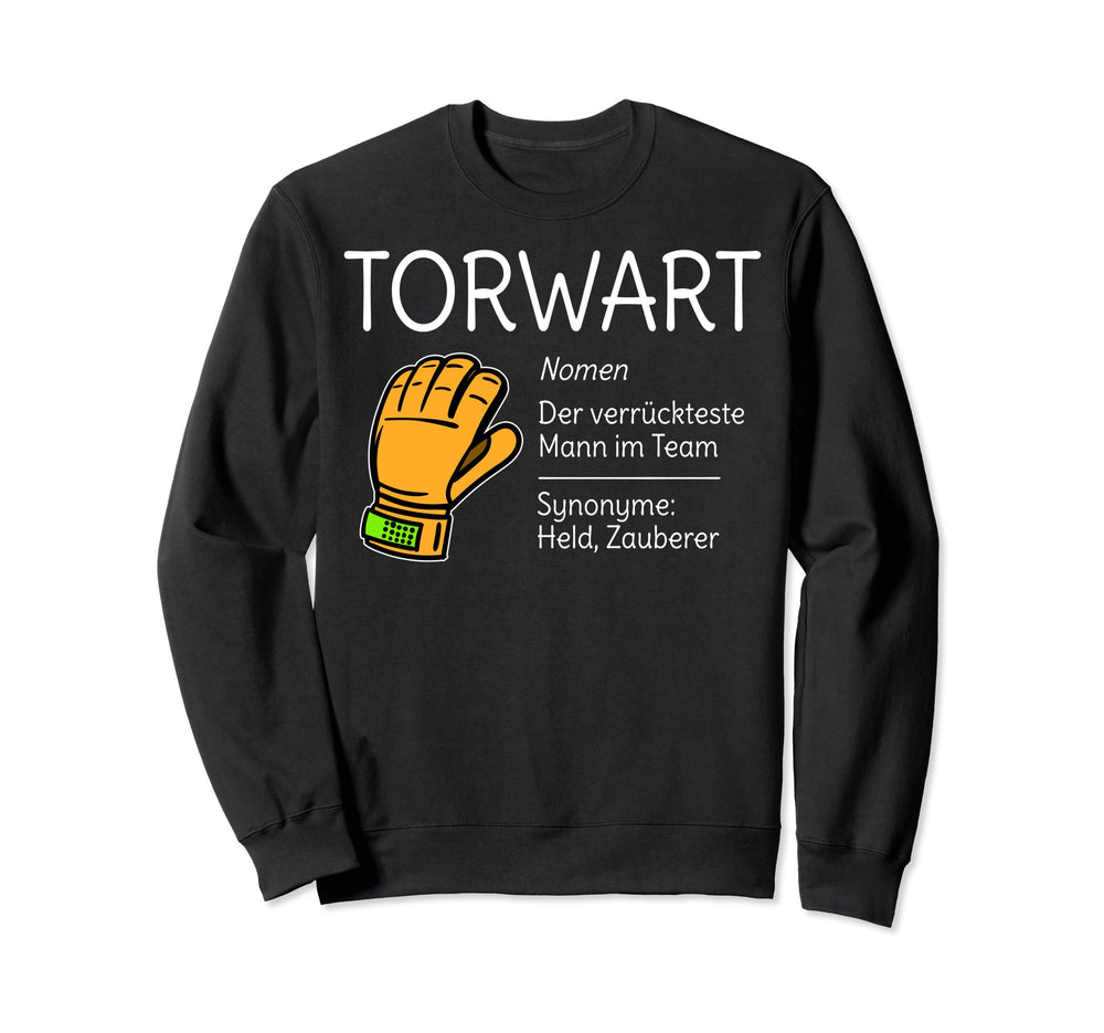 Great Goalkeeper Football Sweatshirt - Fun Novelty Design Men Women