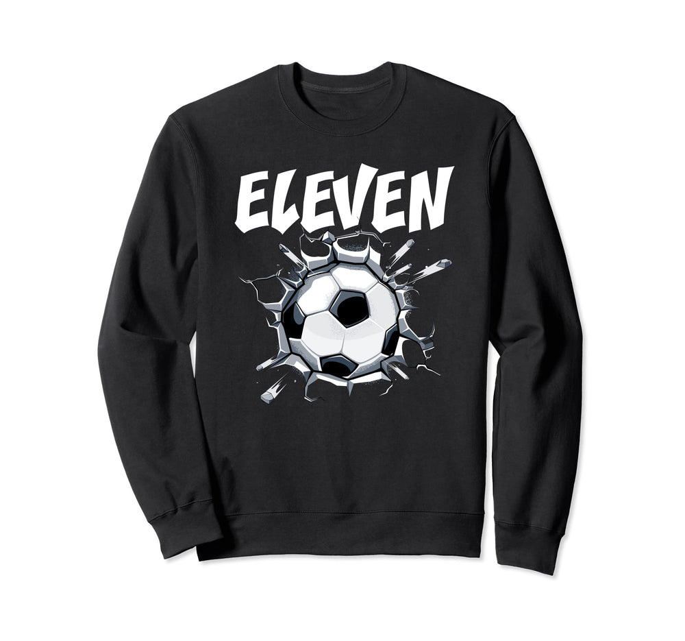 11 Year Old Soccer Birthday Sweatshirt - Aesthetic Graphic for Adults