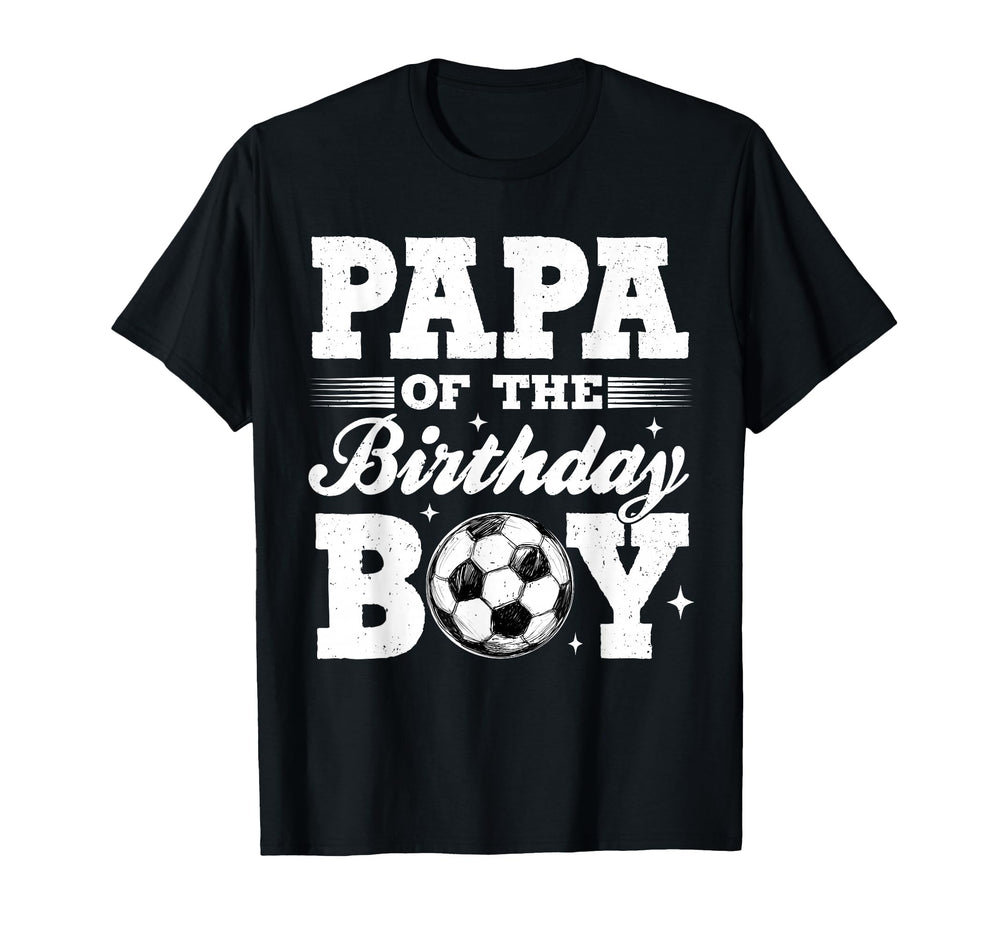 Papa Birthday Soccer Matching Family T-Shirt - Fun Novelty Design Men Women