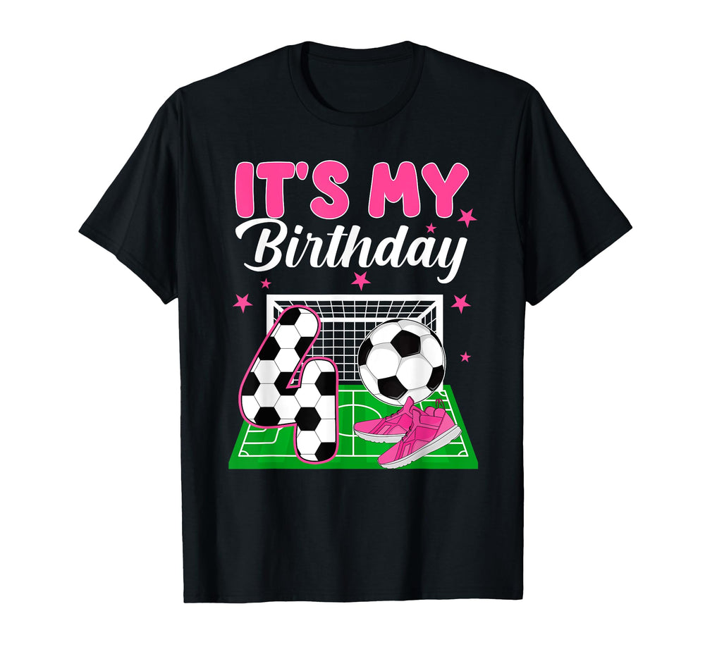 Its My 4Th Soccer Birthday Soccer T-Shirt - Fun Novelty Design Men Women