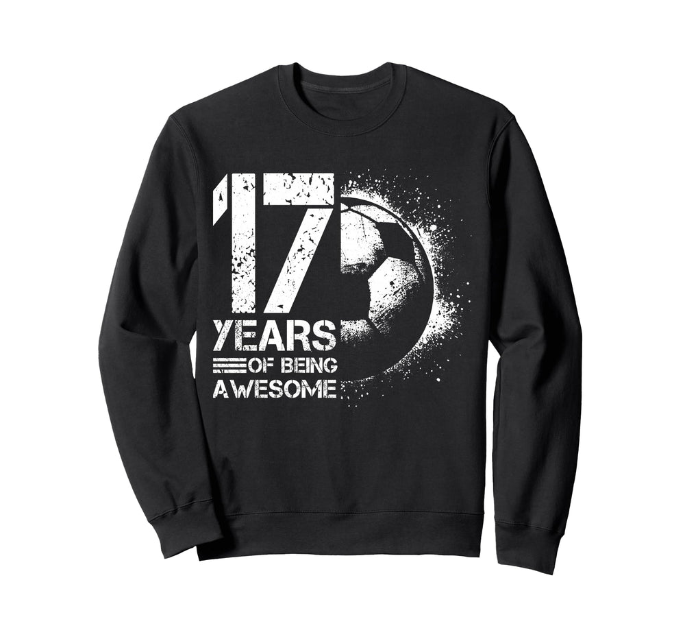 17Th Birthday Soccer Player Sweatshirt - Casual Everyday Wear Unisex