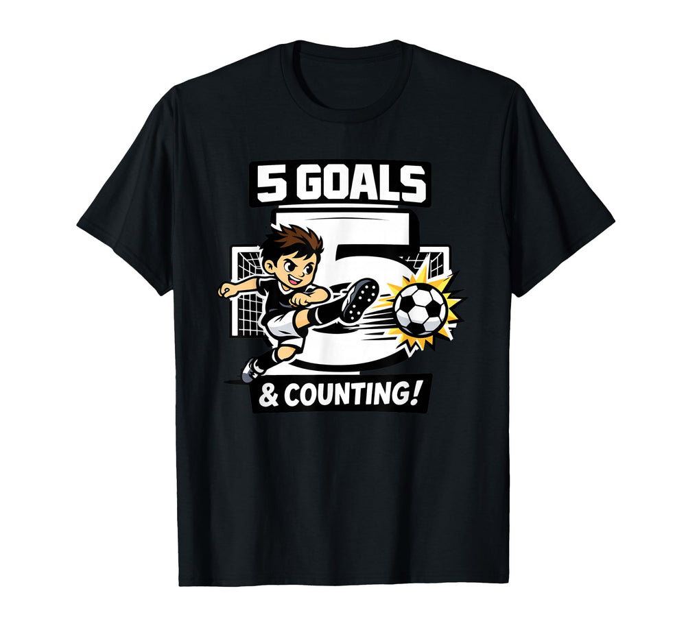5 Goals Counting Soccer Birthday 5 T-Shirt - Fun Novelty Design Men Women