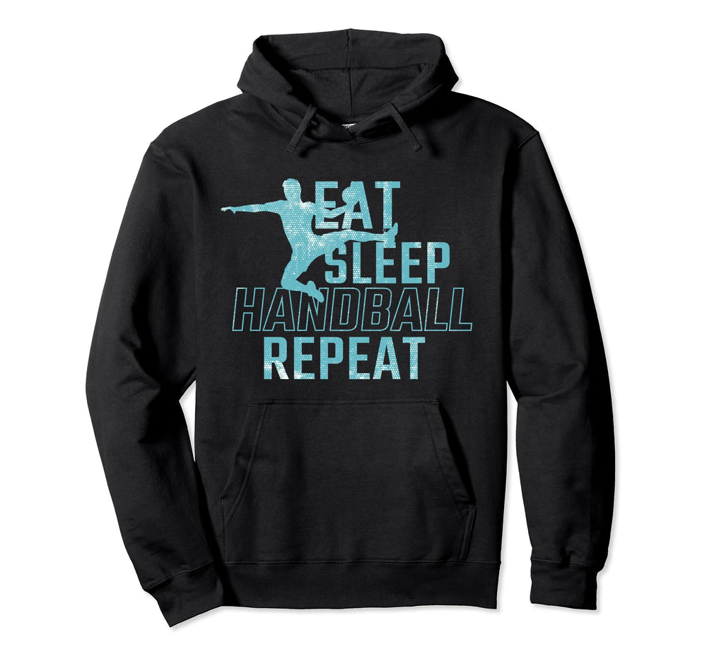 Handball Shoes Eat Sleep Handball Repeat Hoodie - Graphic Print Men Women