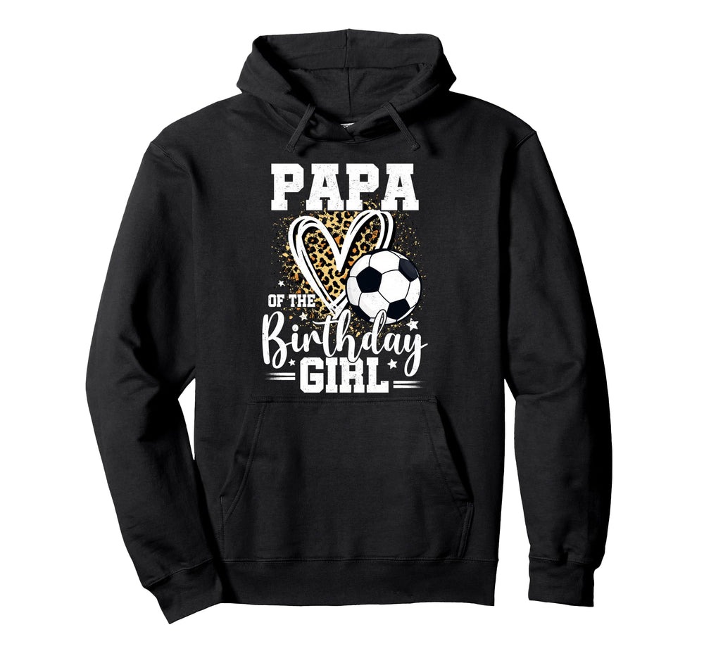 Papa Birthday Soccer Ball Papa Leopard Hoodie - Minimalist Print Men Women
