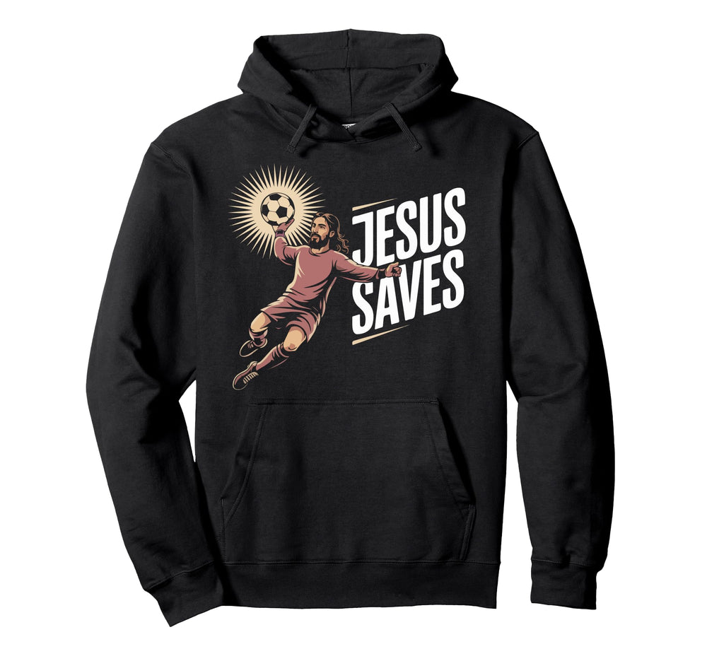 Jesus Saves Soccer Goalkeeper Fun Hoodie - Streetwear Style Unisex