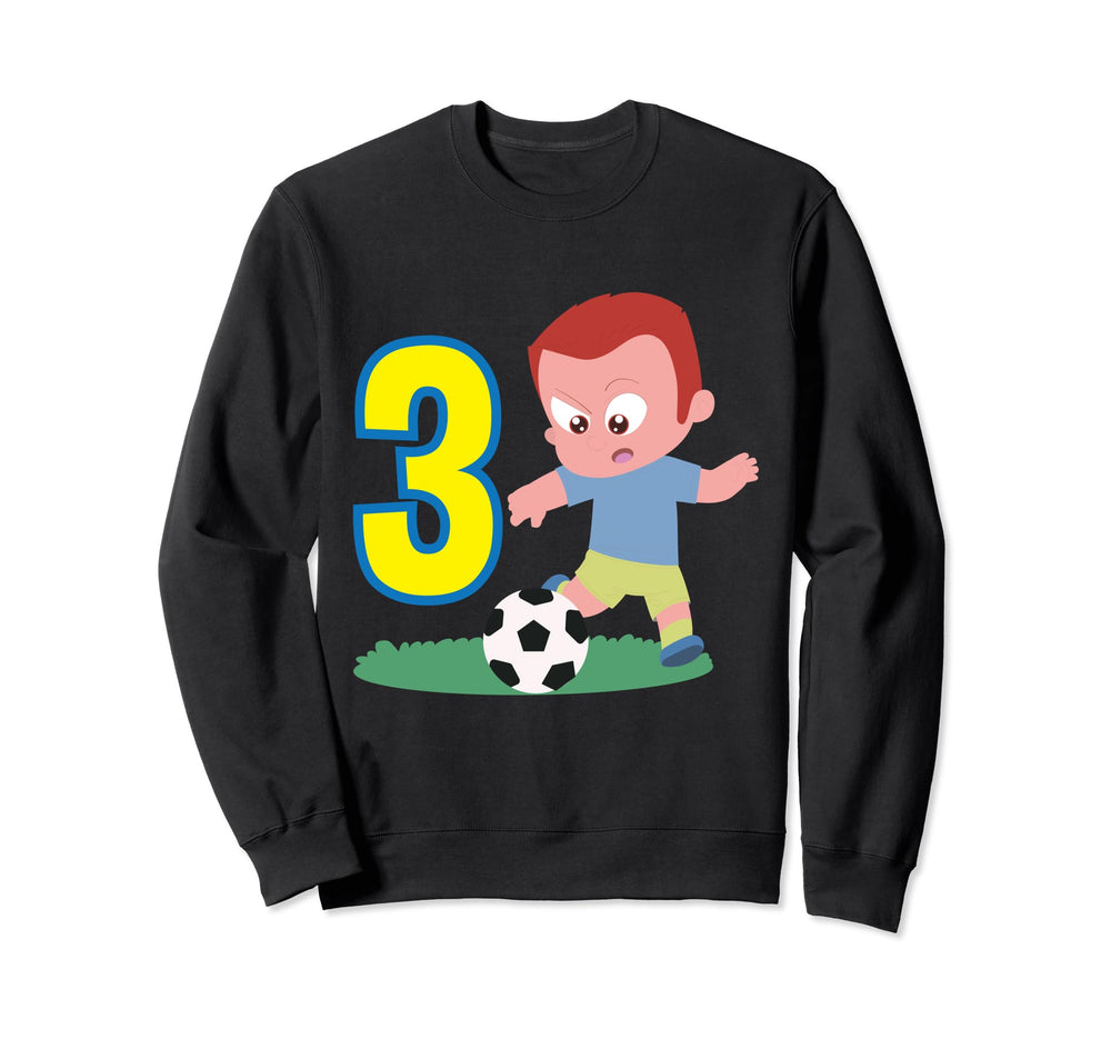 3Rd Birthday 3 Years Soccer Football Sweatshirt - Novelty Apparel Unisex