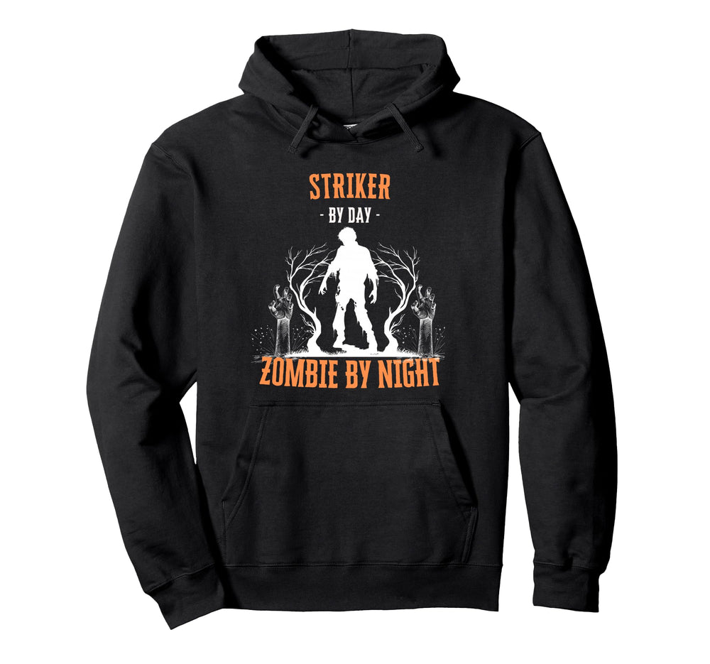 Striker Day Zombie Night Funny Hoodie - Fun Novelty Design Unisex