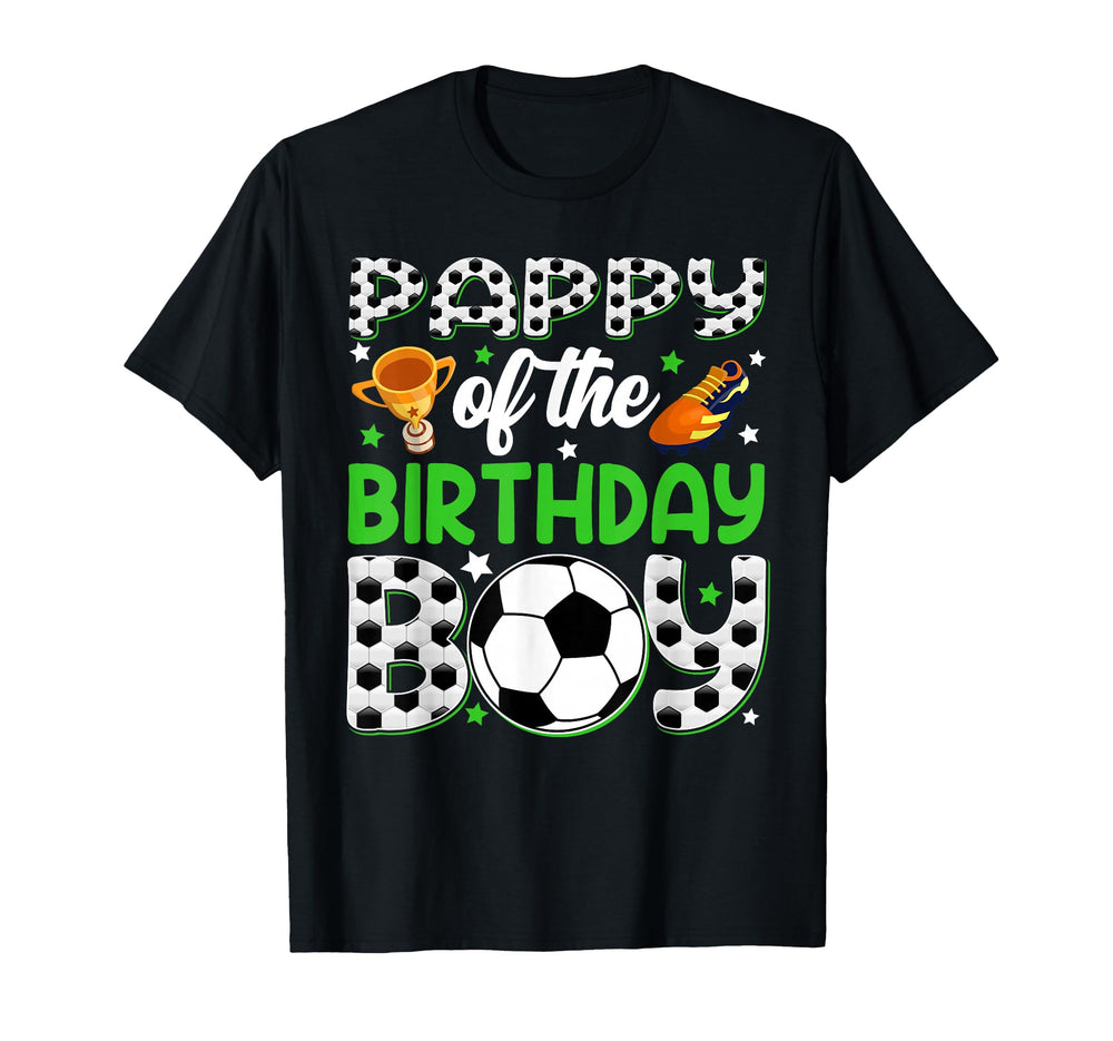 Pappy Birthday Soccer Party Family T-Shirt - Fun Novelty Design Men Women