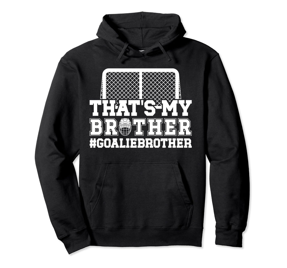 Proud Hockey Goalie Brother Hockey Hoodie - Minimalist Print for Adults