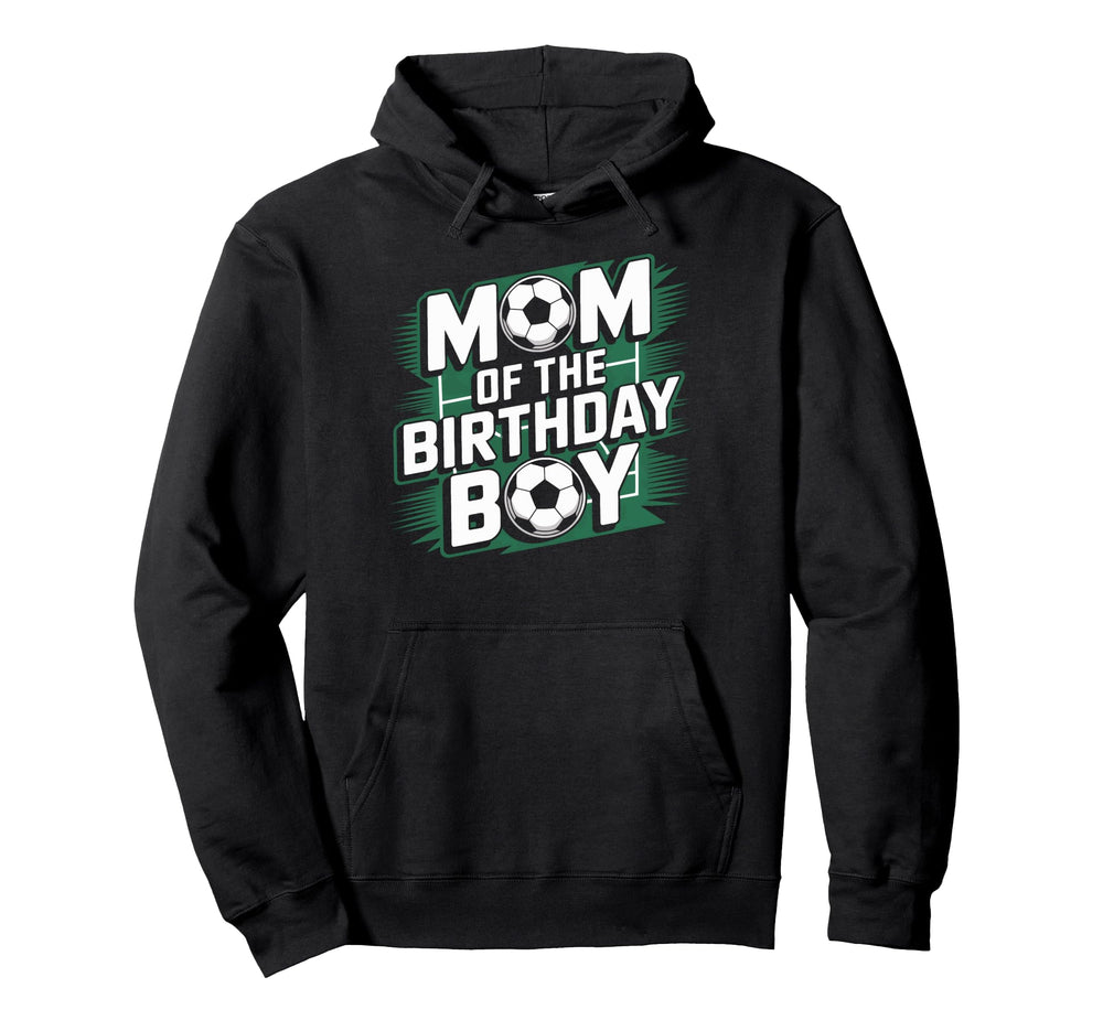 Mom Birthday Soccer Game Day Hoodie - Casual Everyday Wear for Adults