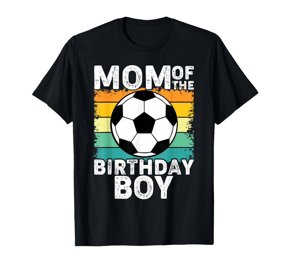 Mom Birthday Soccer Birthday Party T-Shirt - Casual Everyday Wear Unisex