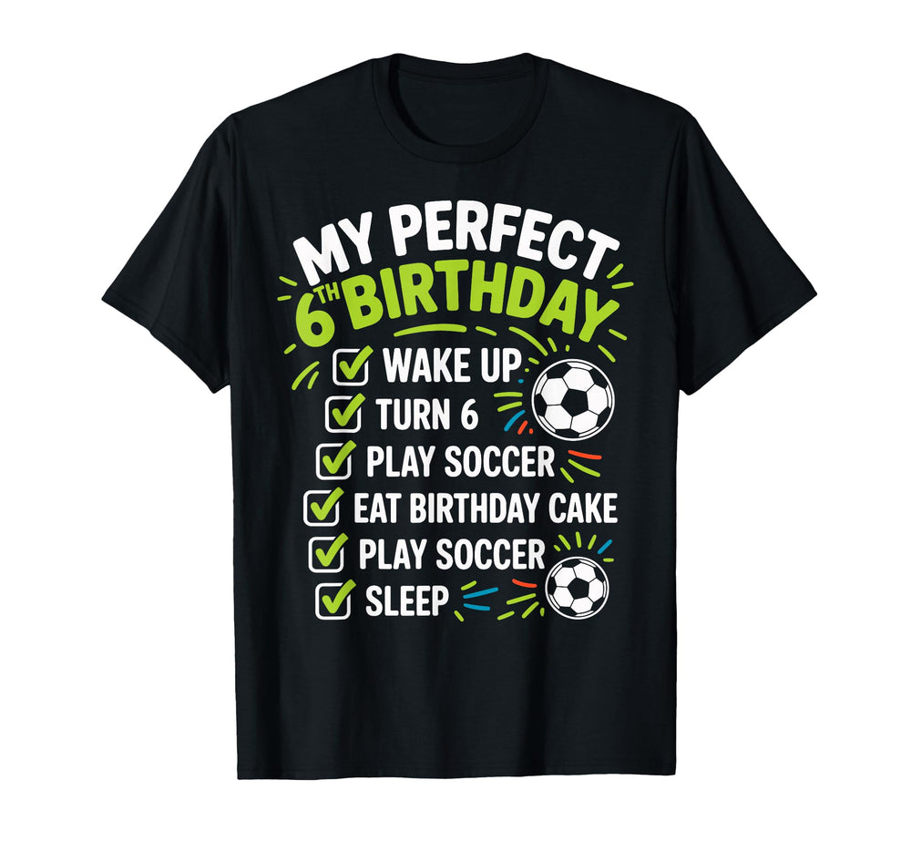 My 6Th Birthday Bday Play Soccer 6 T-Shirt - Aesthetic Graphic Men Women