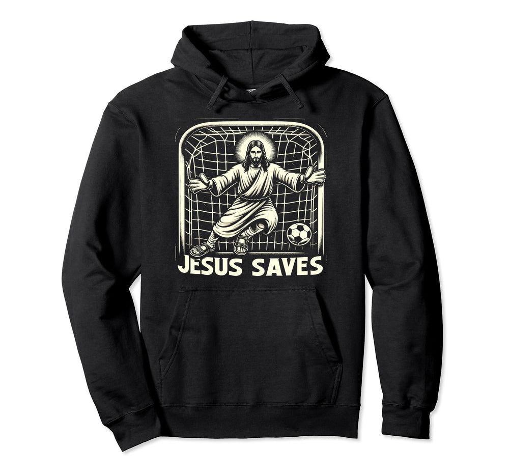 Jesus Saves Soccer Goalie Hoodie - Custom Art Print Men Women