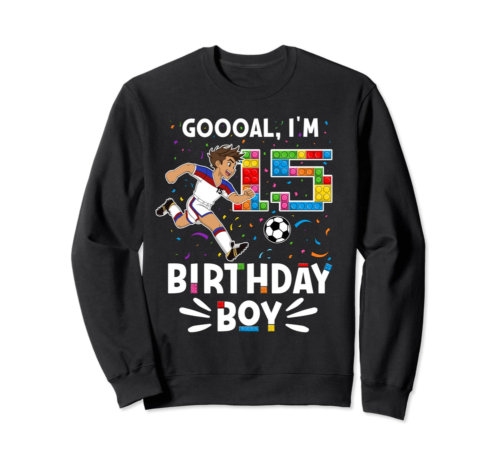 Goooal Im 15 I Building Blocks I Sweatshirt - Minimalist Print for Adults