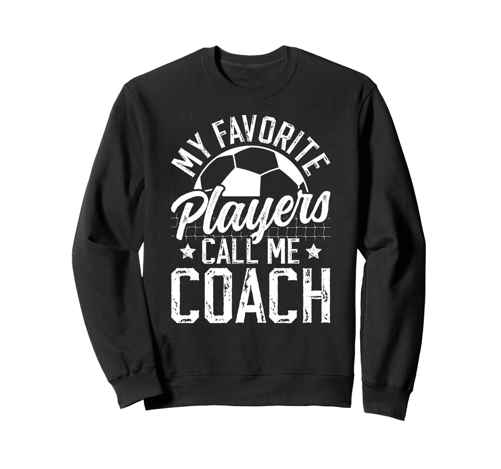 Proud Soccer Coach Soccer Coaching Sweatshirt - Novelty Apparel Men Women
