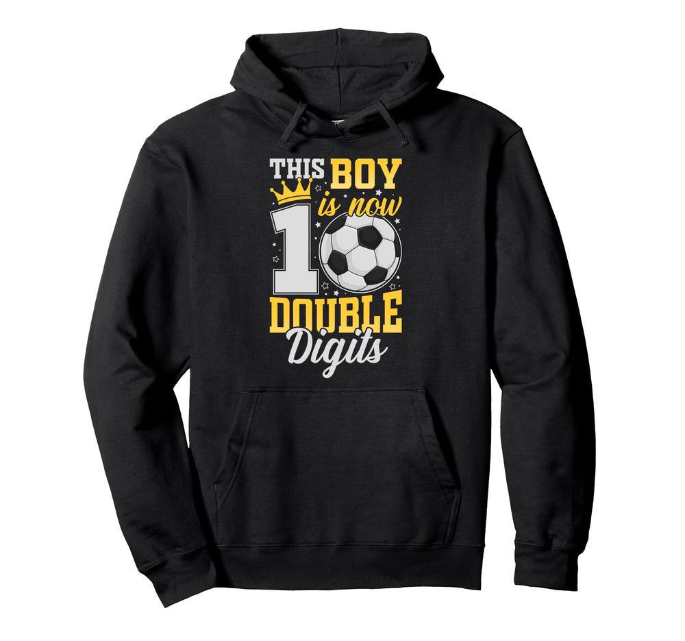 This Now 10 Double Digits Soccer 10 Years Hoodie - Graphic Print Men Women