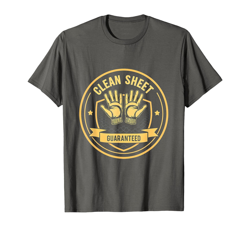 Clean Sheet Guaranteed Goalie T-Shirt - Casual Everyday Wear for Adults