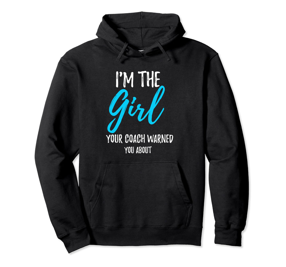 Im Your Coach Warned You About Soccer Hoodie - Custom Art Print for Adults