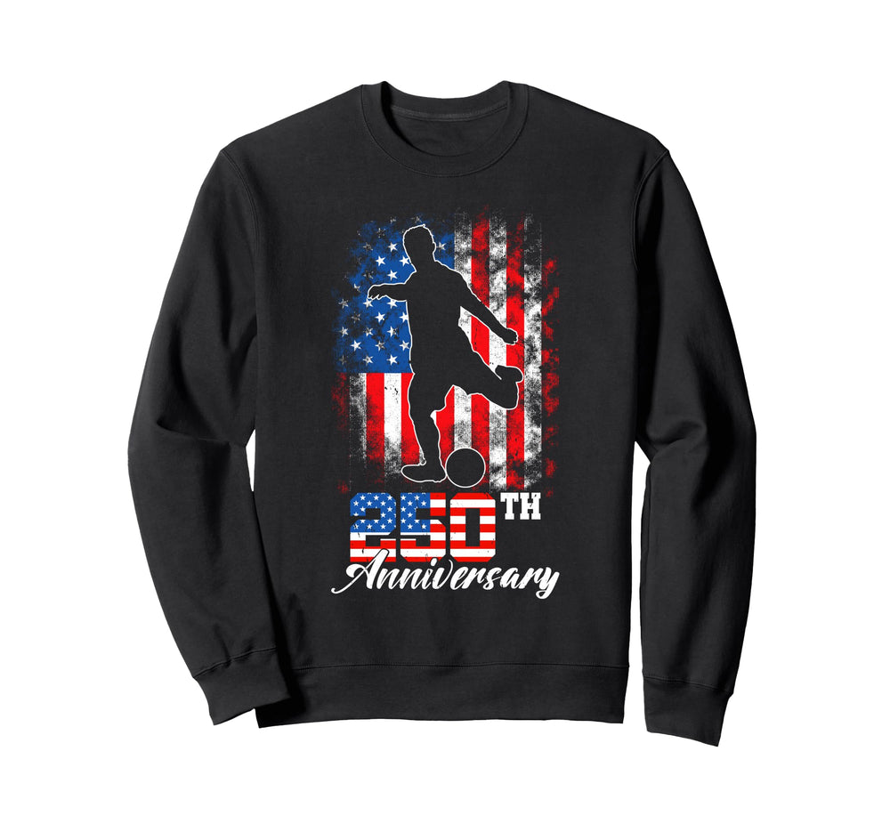 250Th Anniversary 1776 2026 Soccer Sweatshirt - Custom Art Print Men Women