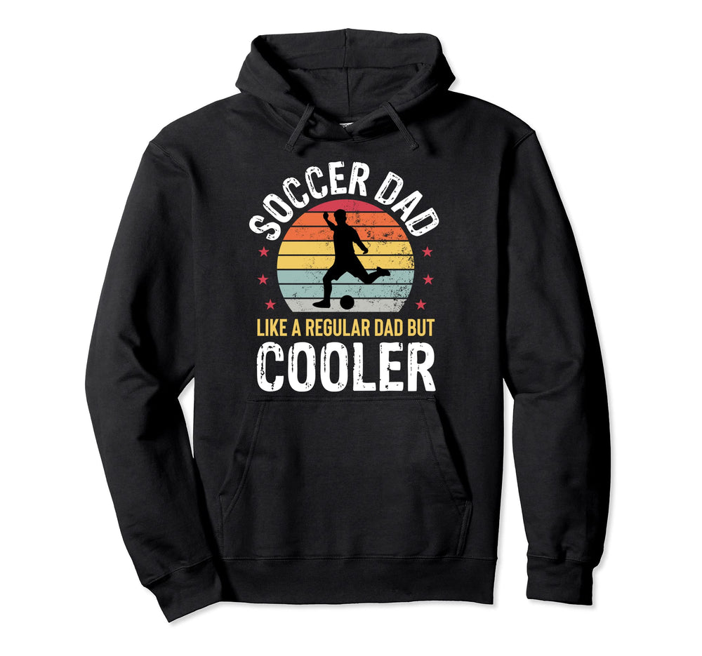 Mens Soccer Dad Sport Player Fathers Hoodie - Novelty Apparel Men Women
